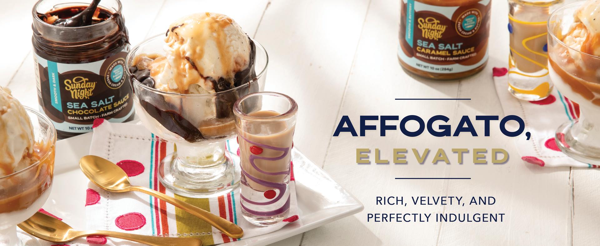 Affogato dessert of ice cream and espresso topped of with a decadent serving of Sunday Night Chocolate & Caramel Sauces. Rich, velvety and perfectly indulgent.